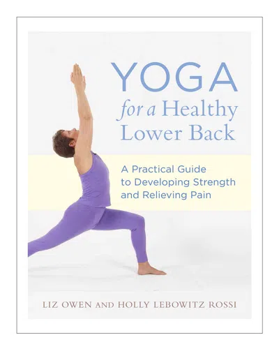 Penguin Random House Yoga For A Healthy Lower Back By Liz Owen In Multi