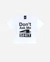 Perks And Mini Don't Ask Me Baby T-shirt In White