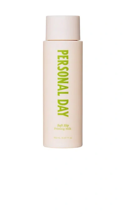 Personal Day Soft Slip Priming Milk