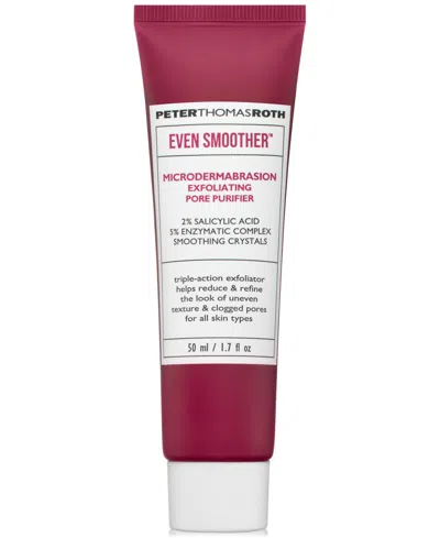 Peter Thomas Roth Even Smoother Microdermabrasion Exfoliating Pore Purifier, 1.7 Oz. In No Color