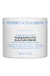 Peter Thomas Roth Goodbye Acne Therapeutic Sulfur Mask