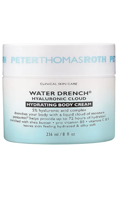 Peter Thomas Roth Water Drench Hyaluronic Acid Hydrating Body Cream In Beauty: Na