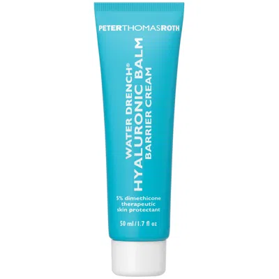 Peter Thomas Roth Water Drench Hyaluronic Balm Barrier Cream Moisturizer For Redness And Dry Skin 1.7 Fl Oz/50 ml In Transparent