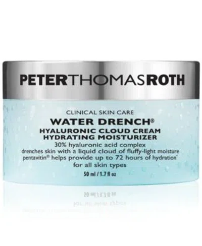 Peter Thomas Roth Water Drench Hyaluronic Cloud Cream Hydrating Refillable Moisturizer In Transparent