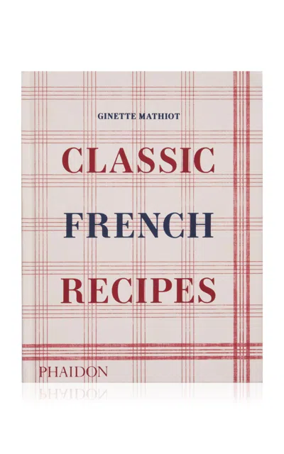 Phaidon Classic French Recipes In White