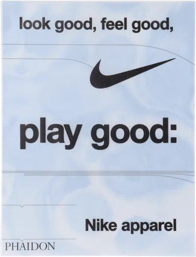 Phaidon Look Good, Feel Good, Play Good: Nike Apparel In Animal Print
