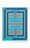Phaidon Persian Feasts In Blue