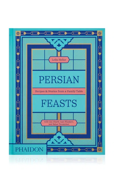 Phaidon Persian Feasts In Blue