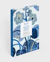 PHAIDON PRESS BLUE AND WHITE DONE RIGHT BOOK BY SCHUMACHER