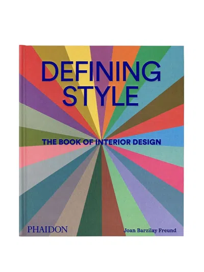 Phaidon Press Defining Style: The Book Of Interior Design Book In Multi
