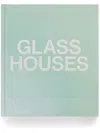 Phaidon Press Glass Houses By Phaidon Editors Hardback Book In Green