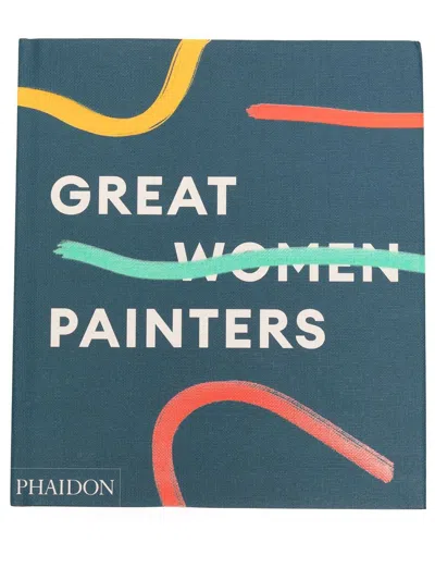 Phaidon Press Great Women Painters
