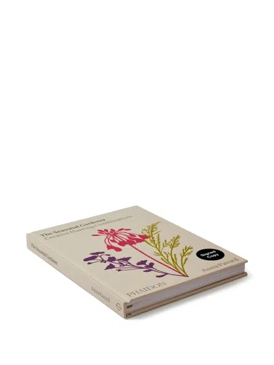 Phaidon Press The Seasonal Gardener Book In Multi