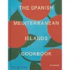 Phaidon The Spanish Mediterranean Islands Cookbook In Multi