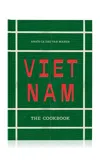 Phaidon Vietnam: The Cookbook In Green