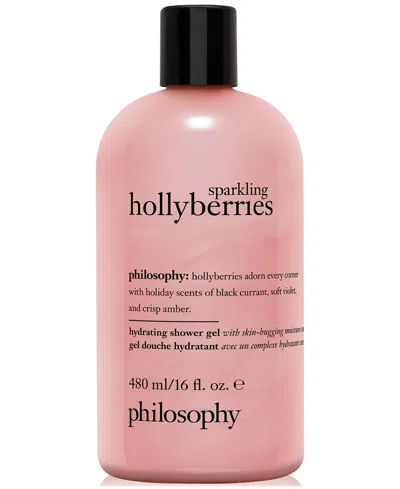 Philosophy Sparkling Hollyberries Hydrating Shower Gel, 16 Oz. Created For Macy's In No Color