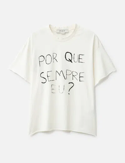 Piet Por Que Sempre Eu? Raw Edge T-shirt In White