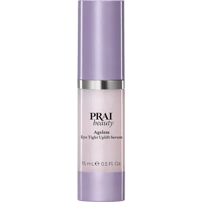 Prai Beauty Ageless Eye Tight Uplift Serum 15ml In Transparent