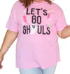 Prickly Pear Tx Let's Go Ghouls Graphic T-shirt In Pink In Pink