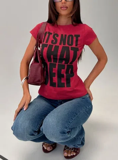 Princess Polly Lower Impact It's Not That Deep Graphic Baby Tee In Red
