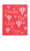 Printworks Dream Big Little One Baby Album