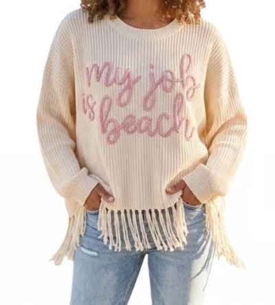 Queen Of Sparkles My Job Is Beach Sweater In Cream/pink In Multi
