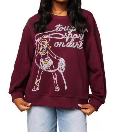 Queen Of Sparkles Toughest Sport On Dirt Sweatshirt In Maroon In Burgundy