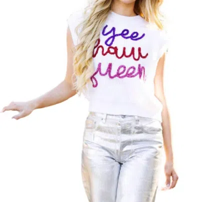 Queen Of Sparkles Yeehaw Queen Sweater In White Multi