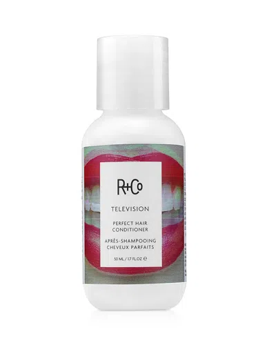 R And Co R+co Television Perfect Hair Conditioner 1.7 Oz.