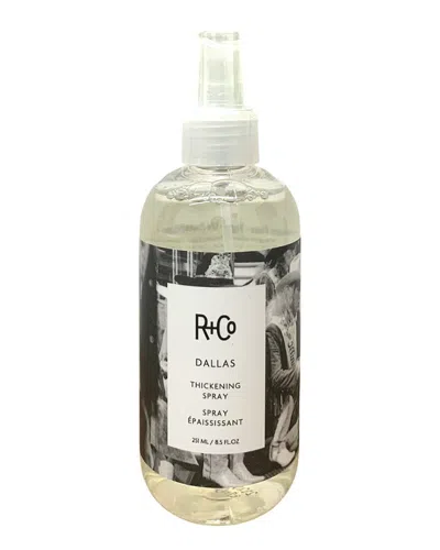 R + CO R+CO 8.5OZ DALLAS THICKENING SPRAY