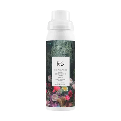 R + Co Centerpiece 10-in-1 Conditioning Spray In Transparent