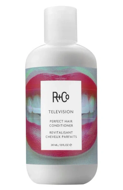 R + Co R+co Television Perfect Hair Conditioner