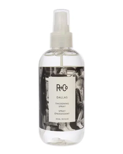 R + Co R+co Unisex 8.5oz Dallas Thickening Spray