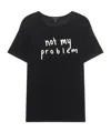 R13 Not My Problem T-shirt In Black