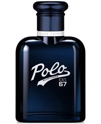 Polo Ralph Lauren Men's Polo 67 Eau De Toilette Spray, 2.5 Oz. In No Color