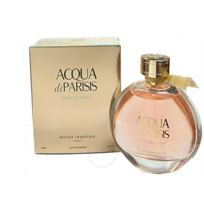 Reyane Tradition Ladies Acqua Di Parisis Amber & Amber Edp Spray 3.3 oz Fragrances 3700066702913