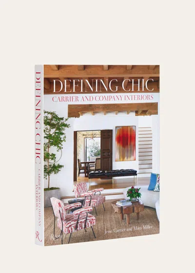 Rizzoli Defining Chic, Carrier & Co Interiors Book In Multi