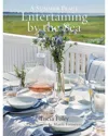 RIZZOLI ENTERTAINING BY THE SEA BY TRICIA FOLEY