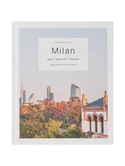 Rizzoli Milan: Past, Present, Future Buch In Multi