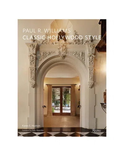 Rizzoli P. Williams Classic Hollywood By Karen E. Hudson