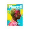 Rizzoli Pharrell: A Fish Doesn't Know It's Wet In Multi