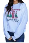 ROSE CANYON RANCH REAL HOUSEWIVES OF THE NORTH POLE SWEATSHIRT IN WHITE