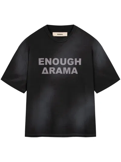 Rough Enough Drama T-shirt In 黑色