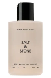 Salt & Stone Black Rose & Oud Body Wash