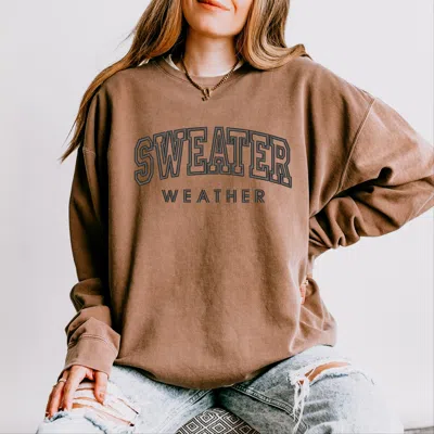 Simply Sage Market Embroidered Sweater Weather - Women's Lightweight Garment Dyed Sweatshirt In Brown