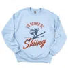 Simply Sage Market I'd Rather Be Skiing - Women's Graphic Sweatshirt In Blue