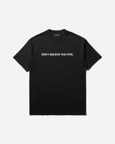 Slam Jam Don T Believe The Hype T-shirt In Black