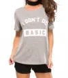 South Parade I Don't Do Basic Lola Loose Tee In Gray In Gray
