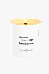 Spoken Flames No One Mentally Breaks Me Candle In White With Yellow