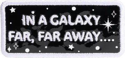 Stoney Clover Lane A Galaxy Far, Far Away Patch
